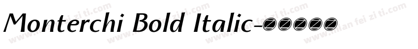 Monterchi Bold Italic字体转换